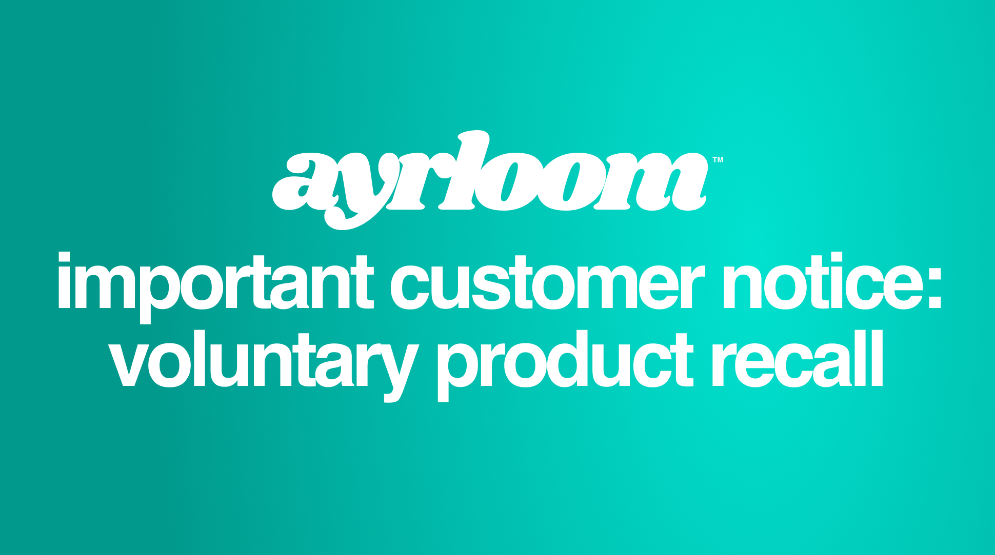 IMPORTANT CUSTOMER NOTICE: VOLUNTARY PRODUCT RECALL